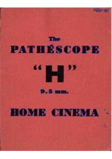 Pathe Pathescope H manual. Camera Instructions.